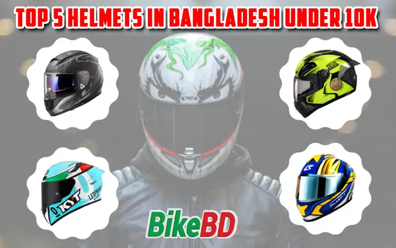 Top 5 Helmets In Bangladesh Under 10K