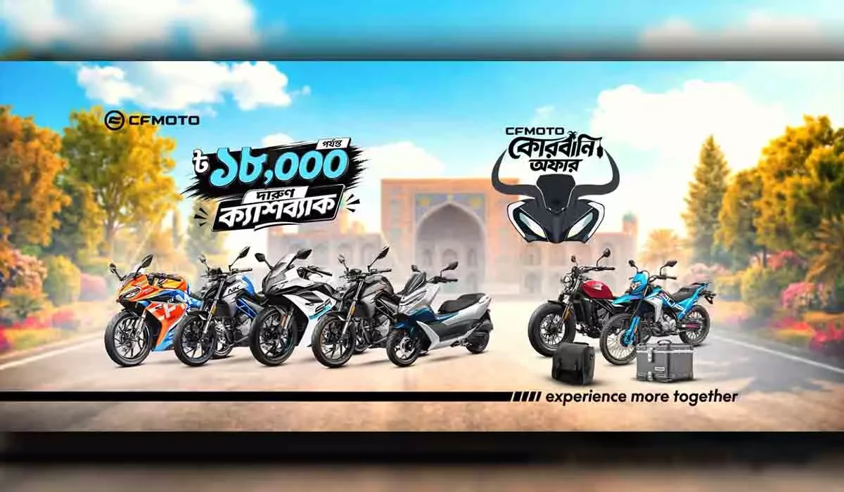 CFMOTO Bangladesh Announces Eid-Ul-Azha ‘Qurbani Offer 2026’ With Cashback Up To 18,000