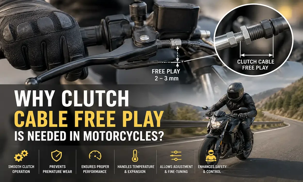 Why Clutch Cable Free Play Is Needed in Motorcycles?
